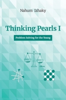 Thinking Pearls I, Problem Solving for the Young B0HBR4Y7CQ Book Cover