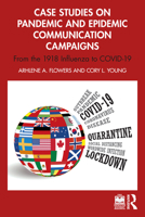 Case Studies on Pandemic and Epidemic Communication Campaigns: From the 1918 Influenza to COVID-19 103256198X Book Cover