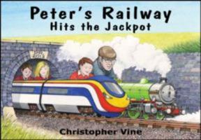 Peter's Railway Hits the Jackpot 095533599X Book Cover