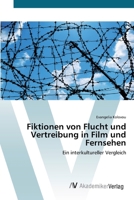 Fiktionen von Flucht und Vertreibung in Film und Fernsehen 363949363X Book Cover