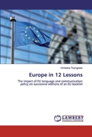 Europe in 12 Lessons: The impact of EU language and communication policy on successive editions of an EU booklet 6200301697 Book Cover