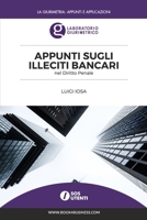 Appunti sugli illeciti bancari nel Diritto Penale 1714587428 Book Cover