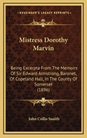 Mistress Dorothy Marvin: A Seventh Century Romance of England 1434431320 Book Cover