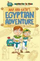 Max and Katie's Egyptian Adventure (Mysteries in Time - An Adventure Through History) 0993566006 Book Cover