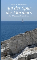 Auf der Spur des Marmors: Ein Thássos-Reise-Krimi (German Edition) 375782301X Book Cover