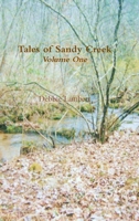 Tales of Sandy Creek; Volume 1 149126330X Book Cover