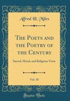 The poets and the poetry of the century .. Volume 10 1343954525 Book Cover