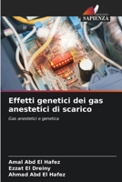 Effetti genetici dei gas anestetici di scarico (Italian Edition) 6209812821 Book Cover