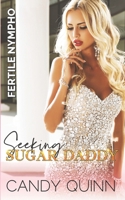 Seeking: Sugar Daddy B0BPW936S4 Book Cover