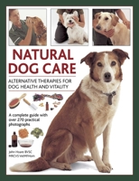 Natural Dog Care 0754826880 Book Cover