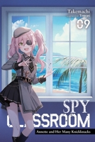 Spy Classroom, Vol. 9 (light novel) (Spy Classroom (light novel), 9) 1975391500 Book Cover