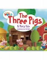 Our World Readers: The Three Pigs: American English 1133730469 Book Cover