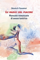 Le radici del piacere B0C7JFHP91 Book Cover
