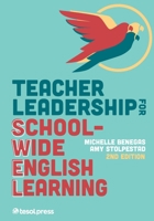 Teacher Leadership for School-Wide English Learning, Second Edition 195374544X Book Cover
