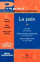 La paix: La paix d'Aristophane, Projet de paix perpétuelle d'Emmanuel Kant, Quatrevingt treize de Victor Hugo (French Edition) 220026285X Book Cover