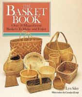The Basket Book: Over 30 Magnificent Baskets To Make and Enjoy 0806968303 Book Cover