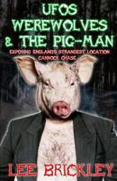 UFO's Werewolves & The Pig-Man 0992603900 Book Cover