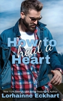 How to Heal a Heart 1989698123 Book Cover