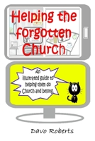 Helping the forgotten Church 1986570460 Book Cover