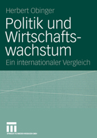 Politik Und Wirtschaftswachstum: Ein Internationaler Vergleich 3531143425 Book Cover