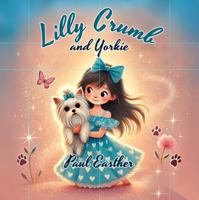 Lilly Crumb and Yorkie 1923161520 Book Cover