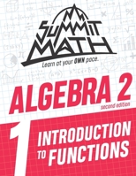 Summit Math Algebra 2 Book 1: Introduction to Functions 1986063593 Book Cover