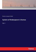 System of Shakespeare's Dramas, Volume 1 1357285647 Book Cover