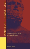 Pindar's Verbal Art: An Ethnographic Study of Epinician Style 0674036271 Book Cover