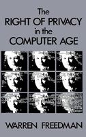 The Right of Privacy in the Computer Age 0899301878 Book Cover