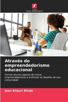 Através do empreendedorismo educacional (Portuguese Edition) 6203339830 Book Cover