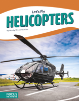 Helicopters (Flying the Sky) 1791118607 Book Cover