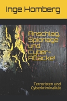 Anschlag, Spionage und Cyber-Attacke!: Terroristen und Cyberkriminalität B089M61NQS Book Cover
