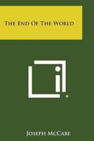 The End of the World 1432627023 Book Cover