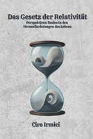 Das Gesetz der Relativität: Perspektiven finden in den Herausforderungen des Lebens (German Edition) B0F62FFW95 Book Cover