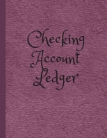 Checking Account Ledger | Record Keeping Books for Small Business: Colorful Accounting Book | 8.5" x 11" | Paperback Nice Matte Cover | Easy to Read and Write In 1661990398 Book Cover