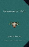 Bankismeret (1842) 1160313229 Book Cover