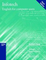 Infotech Teacher's Book: English for Computer Users 0521754291 Book Cover