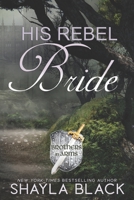 His Rebel Bride 0821767909 Book Cover