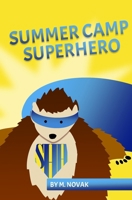 Summer Camp Superhero 1979103720 Book Cover