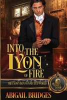 Into the Lyon of Fire: The Lyon's Den Connected World B0BNDTSHV7 Book Cover