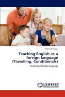 Teaching English as a Foreign Language (Travelling, Conditionals) 3846523178 Book Cover