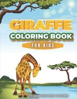 Giraffes Coloring Book For Kids: A Cute Collection of Giraffes Coloring Gift for kids and Children Preschool Elementary Toddlers B08MMYY221 Book Cover