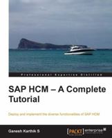 SAP HCM - A Complete Tutorial 1782172203 Book Cover