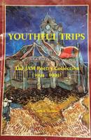 Youthful Trips: The JAM Poetry Collection (1994 - 1999) 1530645808 Book Cover