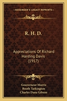 R. H. D.: Appreciations Of Richard Harding Davis 0548621187 Book Cover