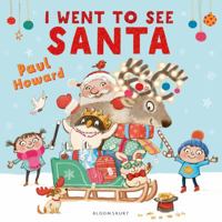 I Went To See Santa 1408844729 Book Cover