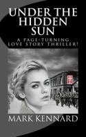 Under the Hidden Sun 1479283789 Book Cover