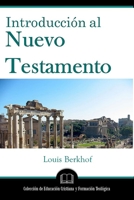 Introducción al Nuevo Testamento 1953911129 Book Cover