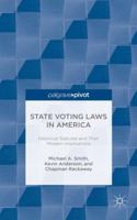 State Voting Laws in America: Historical Statues and Their Modern Implications 1137492651 Book Cover