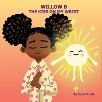 Willow B The Kiss on My Wrist B0GJJDT789 Book Cover